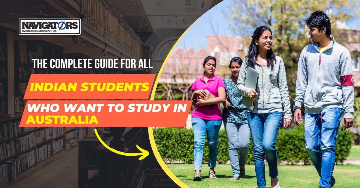 Complete Guide for Indian Students Studying in Australia
