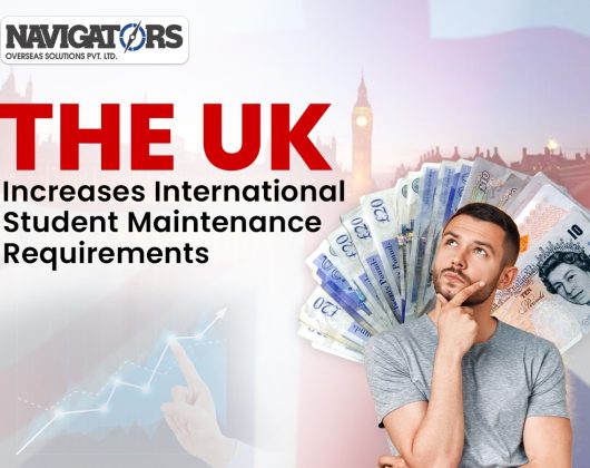UK INCREASES INTERNATIONAL STUDENT MAINTENANCE REQUIREMENTS