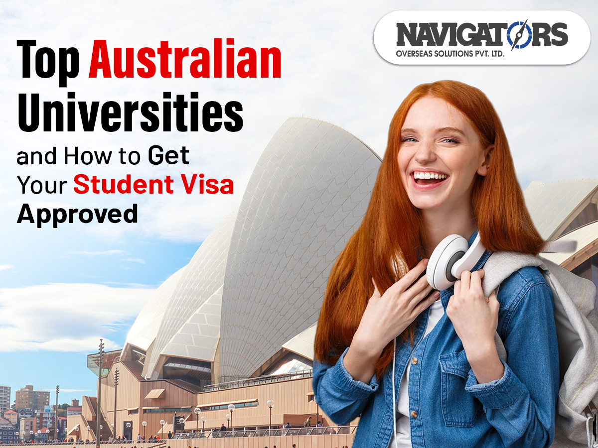 Top Australian Universities and How to Get Your Student Visa Approved