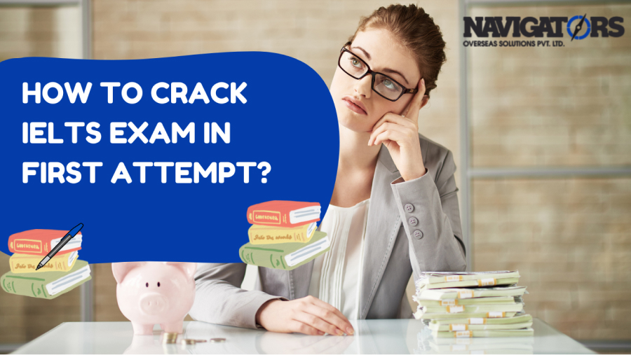 How to Crack IELTS Exam in First Attempt