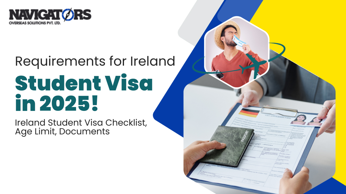 Requirements for Ireland Student Visa in 2025: Ireland Student Visa Checklist, Age Limit, Documents