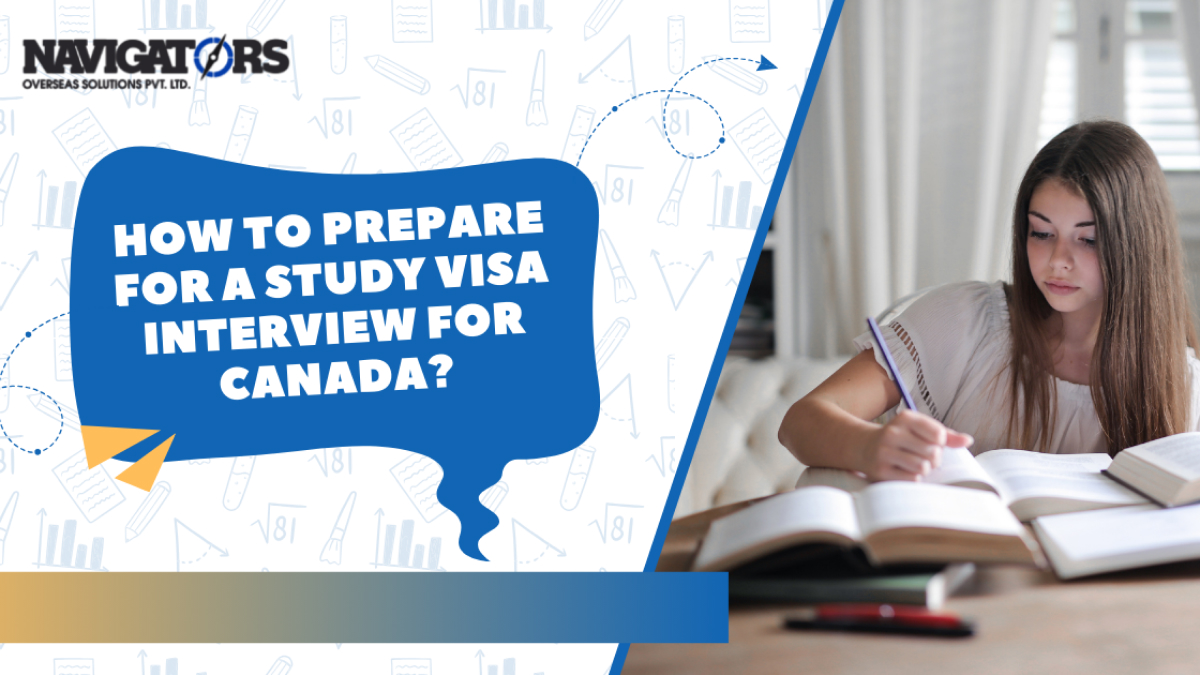 How to Prepare for a Study Visa Interview for Canada?
