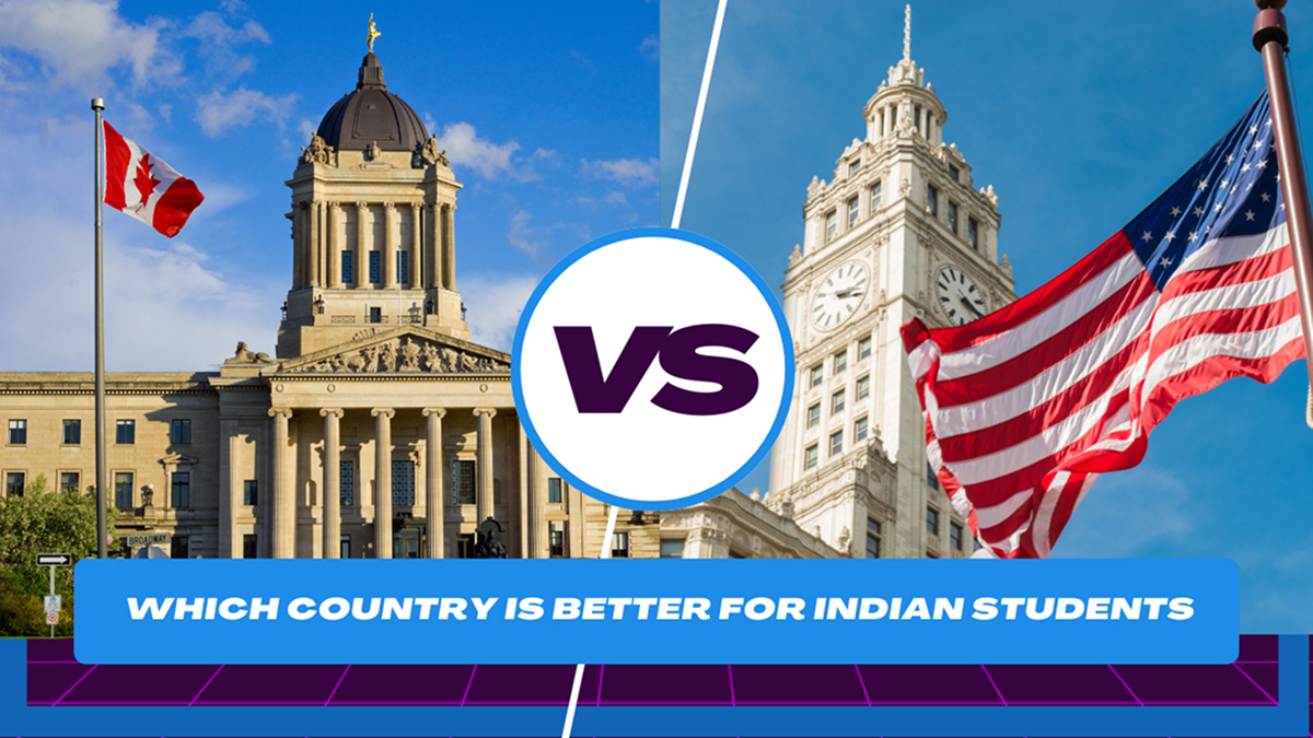 USA vs Canada: Which Country is Better for Indian Students