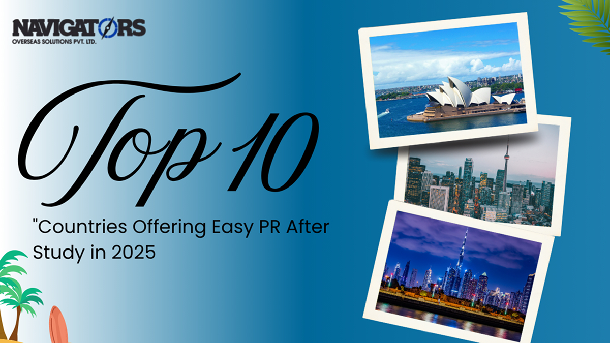 Top 10 Countries Offering Easy PR After Study in 2025