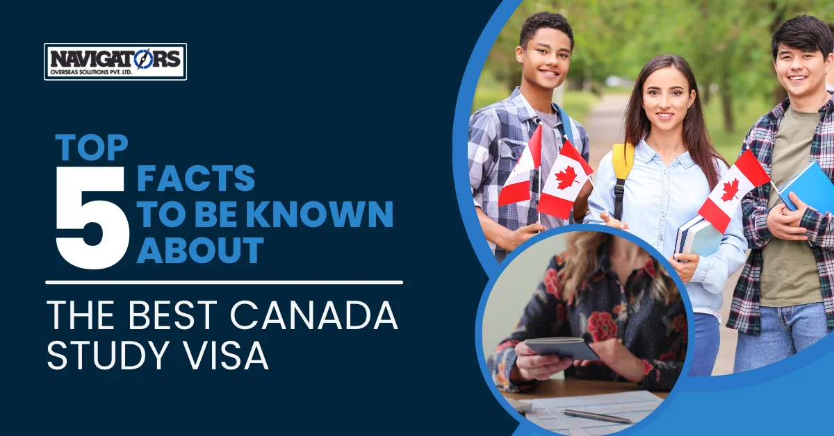Top 5 Facts About Canada Study Visa