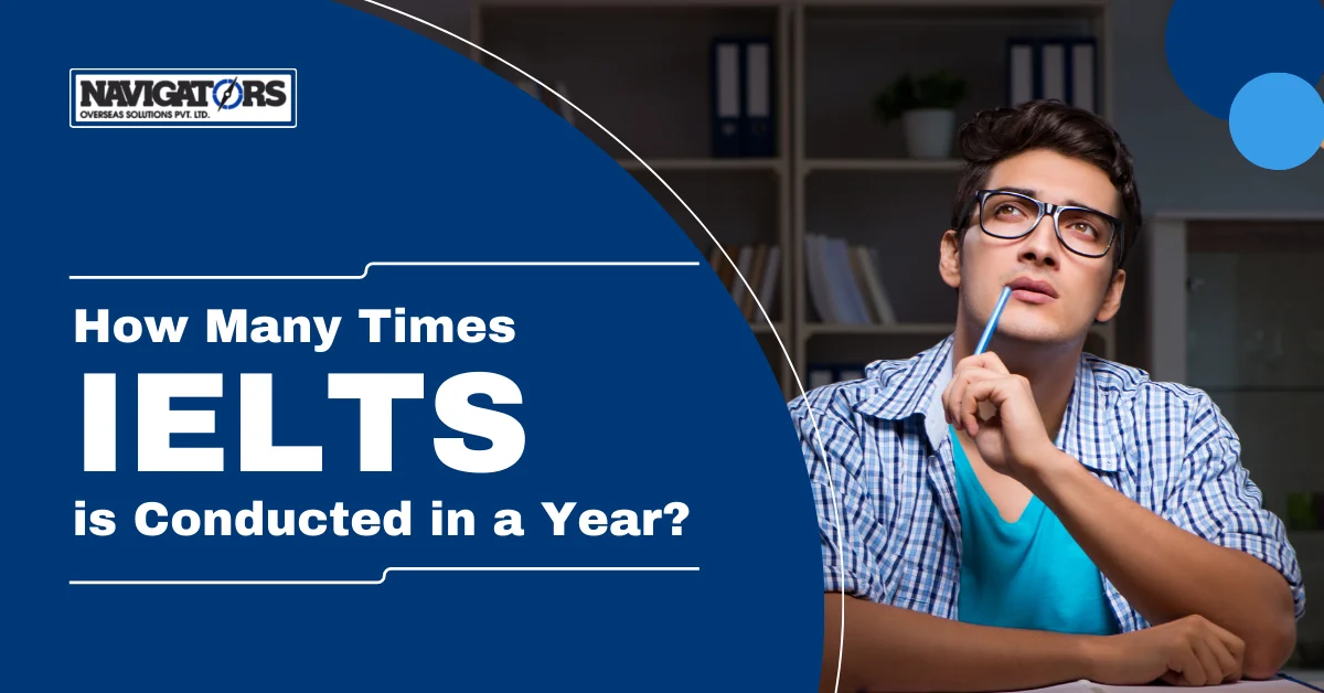 How Many Times IELTS Exam is Conducted in a Year