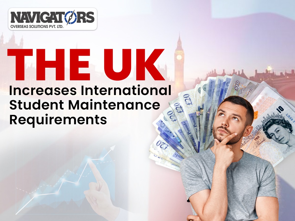 UK INCREASES INTERNATIONAL STUDENT MAINTENANCE REQUIREMENTS